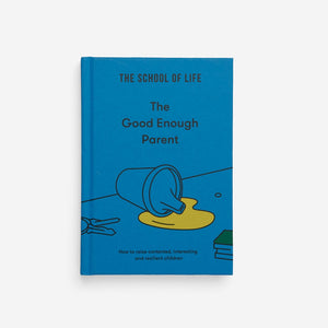 The Good Enough Parent, Essential Parenting Guide - The School of Life - FABLAB AB
