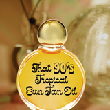 That 90's Sun Tan Oil - Wild Yonder Studio - FABLAB AB