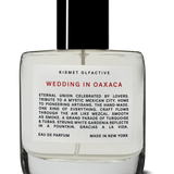 Wedding in Oaxaca - Kismet Olfactive - FABLAB AB