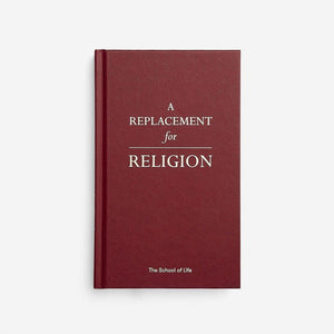 Replacement for Religion - The School of Life